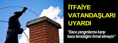 İtfaiye vatandaşları uyardı!