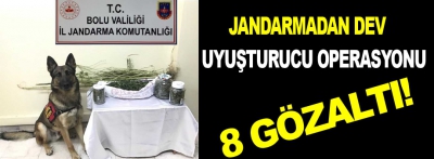 Jandarmadan dev uyuşturucu operasyonu 