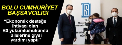 60 hükümlü/yükümlü aileye giysi yardımı yapıldı!