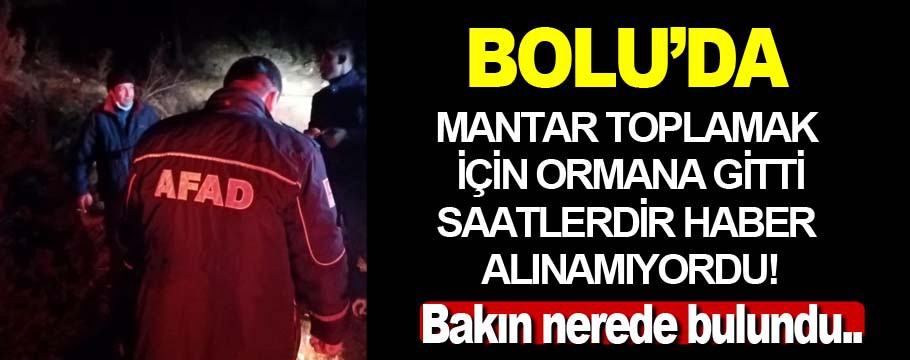 Mantar toplarken yönünü kaybetti