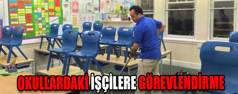 Okullardaki işçilere geçici görevlendirme