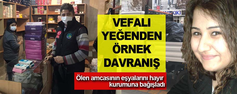 Vefalı yeğenden örnek davranış