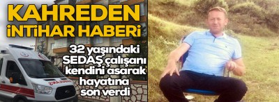 Sedaş çalışanı kendini astı