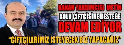 Metin'den Bolu çiftçisine dev destek