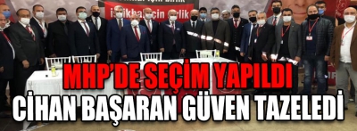 MHP'de seçim yapıldı, Başaran güven tazeledi