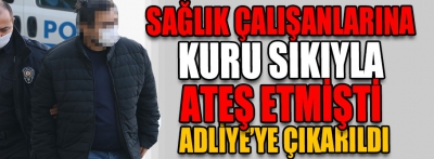 Adliyeye çıkarıldı