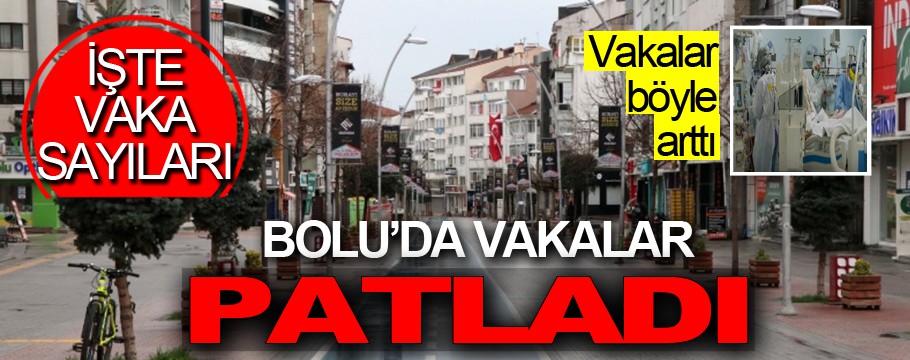 Bolu'da vakalar patladı!