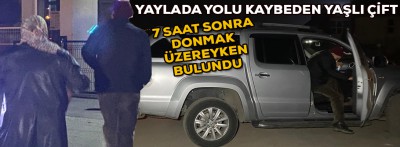 Yaşlı çift 7 saat sonra bulundu