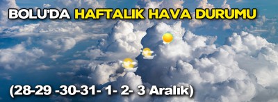 Bolu'da haftalık hava durumu (28 Aralık-3 Aralık