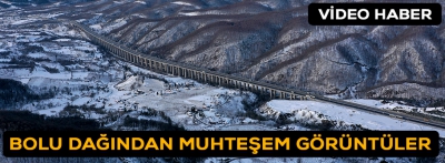 Bolu Dağı'ndan muhteşem görüntüler