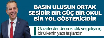 Başkan Özcan: Gazeteciler gelişmiş bir ülkenin yapı taşlarıdır