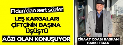 Hakkı Fidan'dan sert sözler 