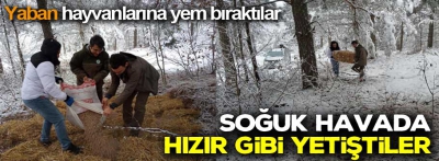 Soğuk havada hızır gibi yetiştiler 