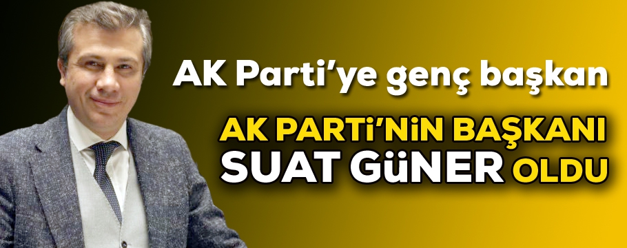 İşte AK Parti'nin yeni il başkanı