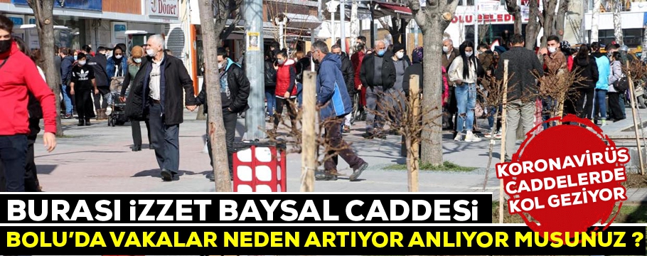 Koronavirüs caddelerde kol geziyor