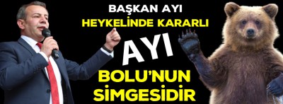 Başkan ayı heykelinde kararlı 