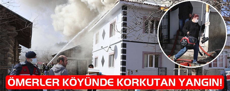 ÖMERLER KÖYÜNDE KORKUTAN YANGIN