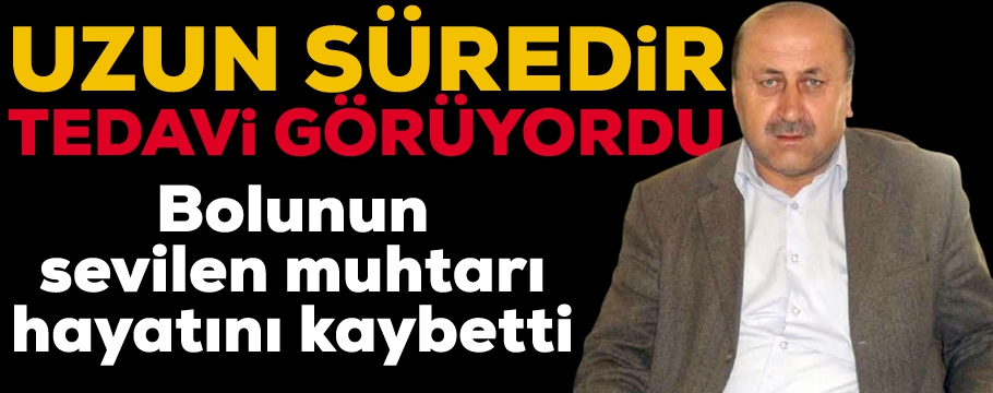 Sevilen muhtar yaşam mücadelesini kaybetti