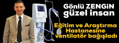 Eğitim ve Araştırma Hastanesine ventilatör bağışladı