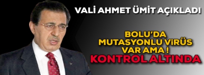 “Mutasyonlu virüs bizde de var”