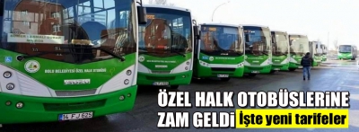 Özel halk otobüslerine zam geldi