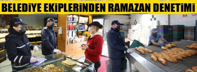 Bolu Belediyesi ekiplerinden Ramazan denetimi