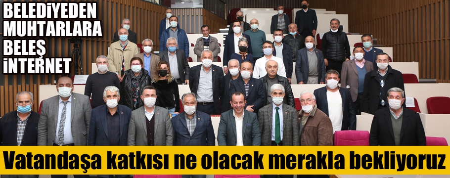 43 mahalle muhtarı ücretsiz internete kavuştu