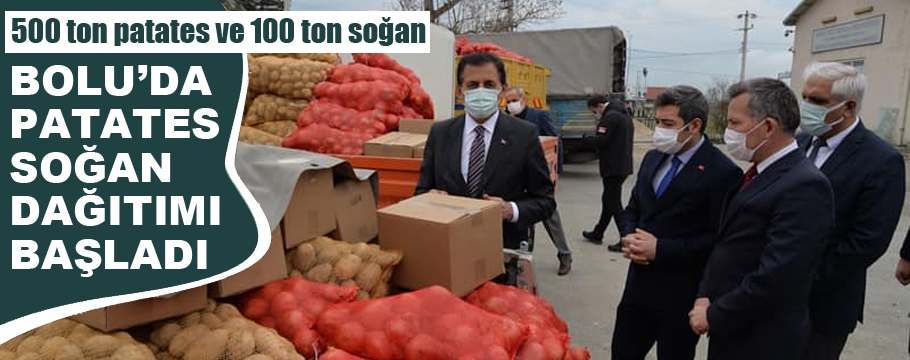 Bolu'da ihtiyaç sahiplerine patates ve soğan dağıtılmaya başlandı