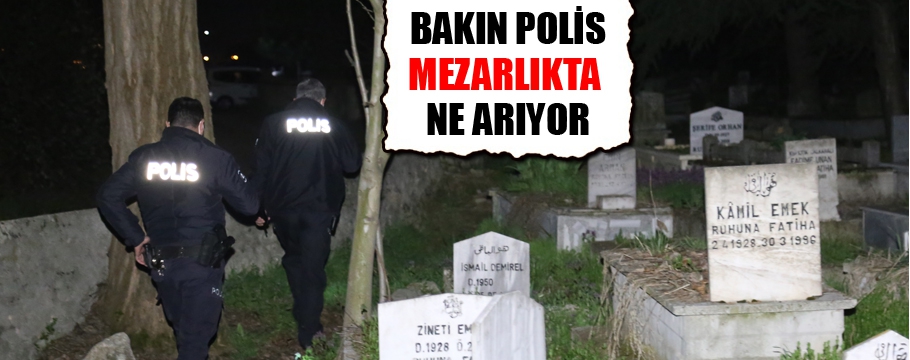 Polis 1 saat boyunca mezarların arasında intihar etmek istediği iddia edilen kişiyi aradı