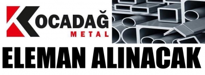 Koacadağ Metal eleman alınacak