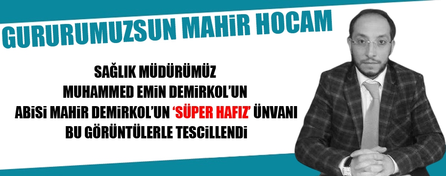 İşte Bolu'nun gururu 'süper hafız'