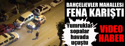 Bahçelievler mahallesi fena karıştı