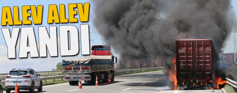 Anadolu Otoyolu'nda tır yangını ulaşımı aksattı