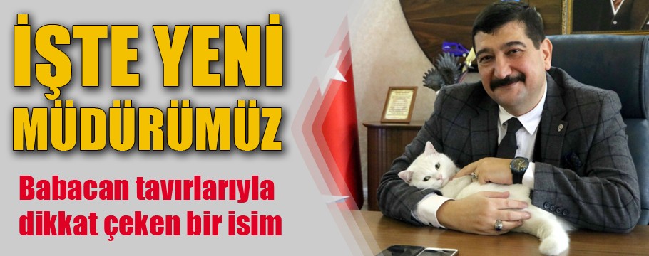 İşte yeni Emniyet müdürümüz