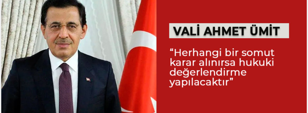 Vali Ümit "Tüm misafirlerimiz huzur ve barış içerisinde yaşamaya devam edeceklerdir"