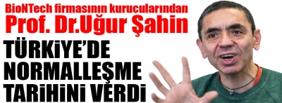 Prof. Dr. Uğur Şahin, Türkiye'de normalleşme için tarih verdi