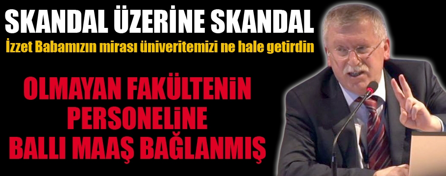 Olmayan fakültenin pesoneline ballı maaş iddiası