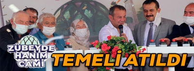 ZÜBEYDE HANIM CAMİSİNİN TEMELİ ATILDI