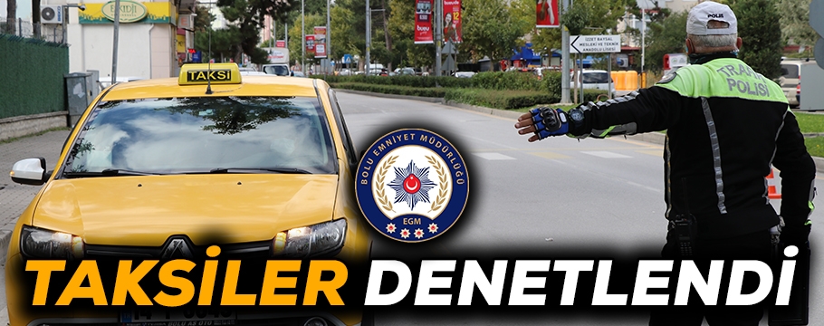 TRAFİK EKİPLERİ TAKSİLERİ DENETLEDİ