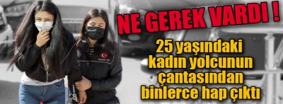 Bolu'da kadın yolcunun çantasından 3 bin 80 uyuşturucu hap çıktı