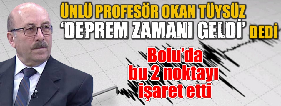 Ünlü deprem uzmanı 'Deprem zamanı geldi' dedi