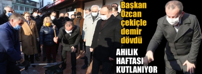 Başkan Özcan Ahilik Haftası kutlamalarında örs üzerinde demir dövdü