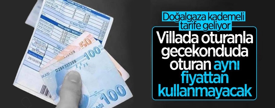 Kademeli doğalgaz tarifesi geliyor
