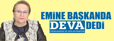 Emine Davarcıoğlu Deva Partisinde