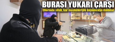 Filmleri aratmayan kuyumcu soygunu tatbikatı