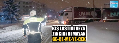 Aracınızda bunlar yoksa Bolu'da geçemeyeceksiniz