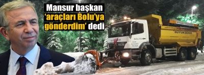 Mansur başkan araçları gönderdi