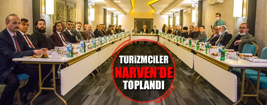 Turizm toplantısı Narven'de yapıldı