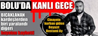 Bıçaklanan genç hayatını kaybetti