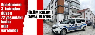 Apartmanın 3. katından düşen kadın ağır yaralandı